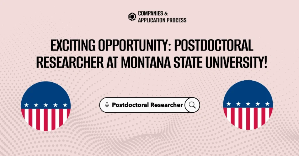 Exciting Job Opportunity: Postdoctoral Researcher at Montana State University!