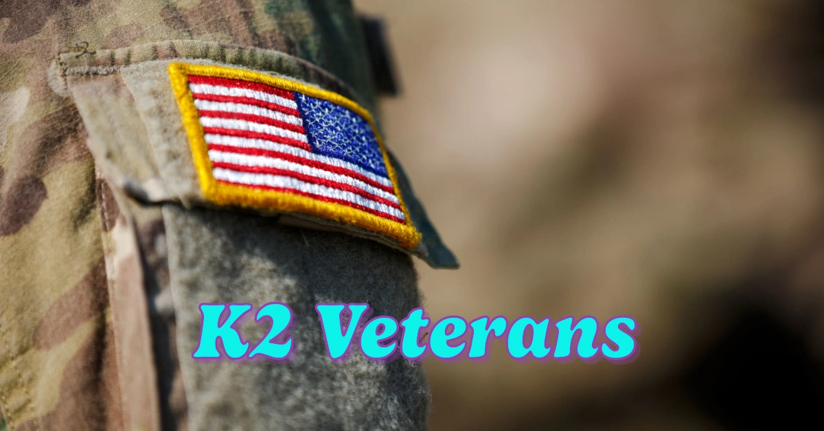 Expanded Benefits Now Available for K2 Veterans