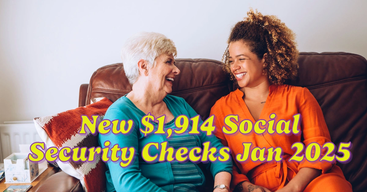 New $1,914 Social Security Checks Arrive on Jan 2025