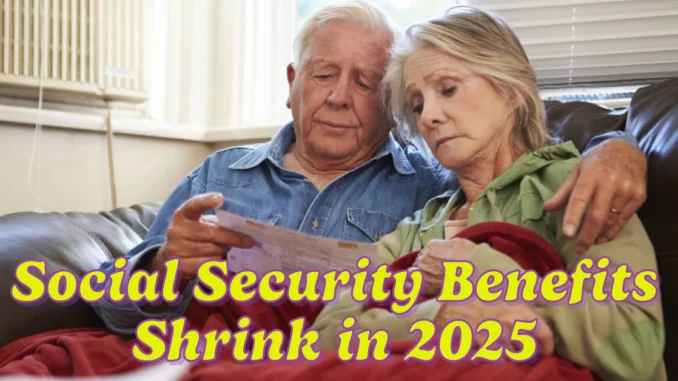 Why Your Social Security Benefits Could Shrink in 2025 Despite a COLA Increase