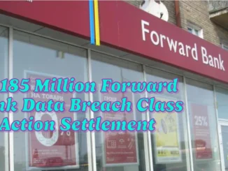 $1.185 Million Forward Bank Data Breach Class Action Settlement