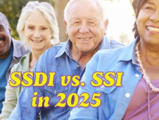 SSDI vs. SSI in 2025: Key Differences, Requirements, and Payment Updates