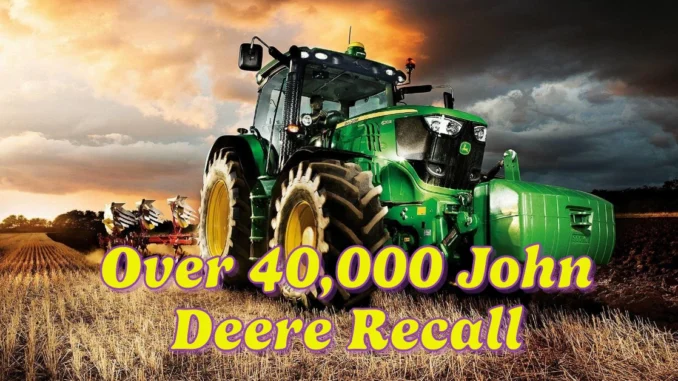 Over 40,000 John Deere Recall Mowers at Risk of Engine Fires and Burns