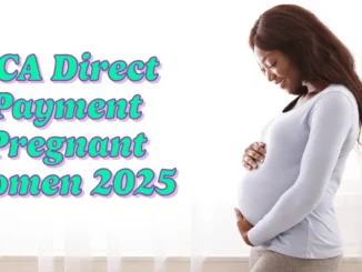 TCA Direct Payment Program for Pregnant Women & Families 2025