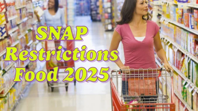 SNAP Restrictions Food 2025: What You Can’t Buy This Holiday Season and How It Affects Millions