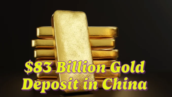 China Unearths Massive $83 Billion Gold Deposit: A Game-Changer for the Global Gold Market