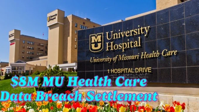 Claim Up to $150 in $8M MU Health Care Data Breach Settlement